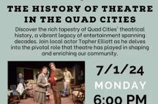 Celebrating History: The History of Theatre in the Quad Cities