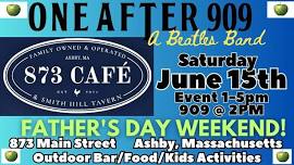 One After 909 - 873 Cafe & Smith Hill Tavern - Father's Day Weekend