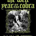 The Well w/ Year of the Cobra