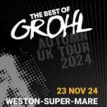 The Best of Grohl - The Electric Banana, Weston-super-Mare