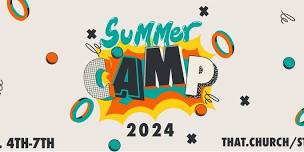 That.Church Summer Camp 2024