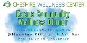 Keene Community Wellness Dinner