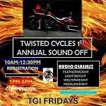 TWISTED CYCLES 1ST ANNUAL SOUND OFF