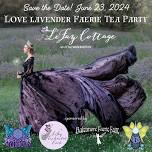 Love Lavender Faerie Tea Party at LeFay Cottage