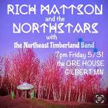 Rich Mattson & The Northstars with Northeast Timberland Band