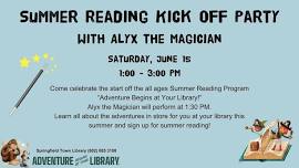 Summer Reading Kick Off Party with Alyx the Magician