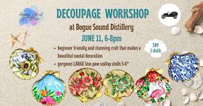 Decoupage workshop at BOGUE SOUND DISTILLERY