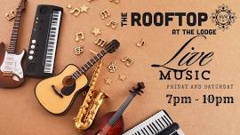 Live Music | The Rooftop at The Lodge
