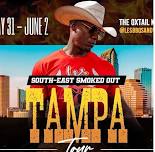 South-East Smoked OUT Tour Tampa (SUNDAY)