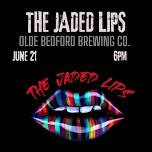 The Jaded Lips @ Olde Bedford Brewing (6/21/24)