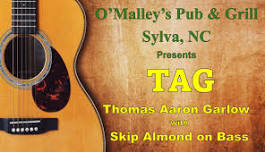 TAG Live At O'Malley's Pub & Grill, Sylva, NC
