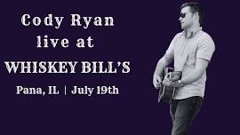 Cody Ryan at Whiskey Bill’s