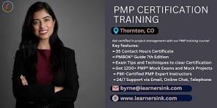 4 Day PMP Classroom Training Course in Thornton  CO,