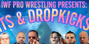 IWF Pro Wrestling Presents: HITS & DROPKICKS 2