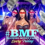 #BMF: BLOWING MONEY FAST