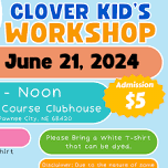 Clover Kid Workshop