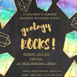 Children’s Summer Reading Program: Geology ROCKS!