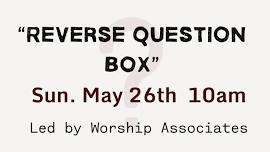 Reverse Question Box