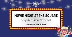Movie Night at The Square! Screening: The Sandlot