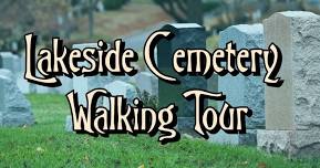 Summer Lakeside Cemetery Walking Tour  with Andrew Kercher
