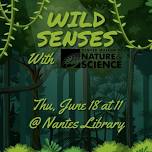Wild Senses with Denver Museum of Nature & Science