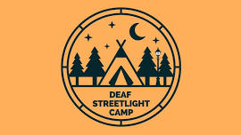 Deaf Streetlight Camp