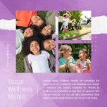 Social Wellness Month —Go Kids, Inc.