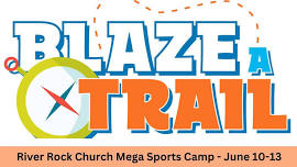 Mega Sports Camp at River Rock Church