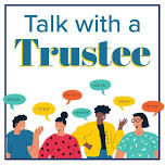 Talk With a Trustee