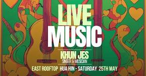 Live Music with Khun Jes at East Rooftop Lounge