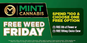 Free Weed Friday Extravaganza at The Mint!
