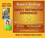 Deeply Restorative Reiki & Tuning Fork Sessions with Jill Hahn & Kim Messersmith
