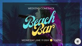 Weekend ComeBack at Beach Bar in Clarklake!