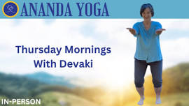 Monday Ananda Yoga with Devaki