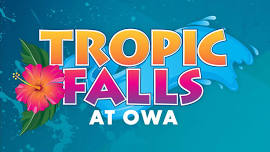 Tropic Falls – July Week Days