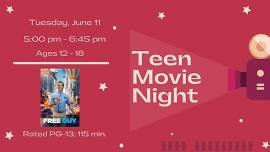 Teen Movie Night: Free Guy