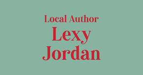 Local Author Lexy Jordan Book Reading