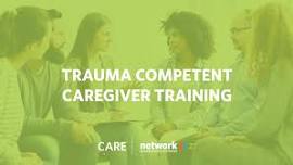 Trauma Competent Caregiver Training