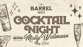 Cocktail Night with Molly Wellmann at the Barrel House