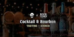 Rock Town Cocktail & Bourbon Tasting Dinner