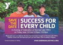 Success for Every Child: An Evening of Celebration — Sherman Lake YMCA Outdoor Center