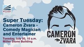 Super Tuesday: Comedy Magician and Entertainer Cameron Zvara