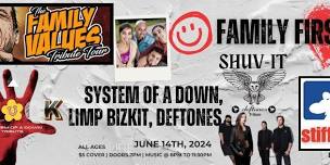 FAMILY VALUES Tribute Night | 21 Rock | SOAD | Limp Bizkit | Deftones for One Night | All Ages