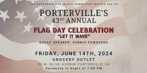 Porterville's 43rd Annual Flag Day Celebration