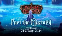 Flesh and Blood Part the Mistveil Pre-Release!!!