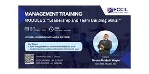 MANAGEMENT TRAINING MODULE 3: “LEADERSHIP AND EFFECTIVE TEAM BUILDING”