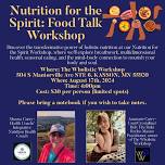 Nutrition for the Spirit: Food Talk Workshop