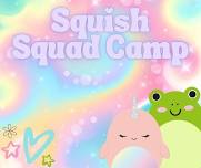 Squish Squad Camp