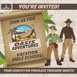Vacation Bible School- Oasis Adventure!