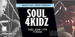 Soul 4Kidz at the Granite Bay Library